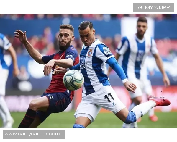 西班牙人主场迎战塞维利亚双方争夺宝贵积分激战正酣